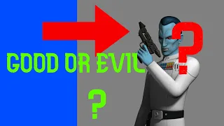 Thrawn is actually not EVIL find out why... Star Wars, explained