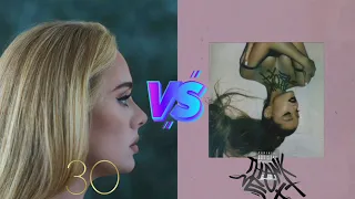 30 (Adele) vs Thank u, Next (Ariana Grande) - Album Battle