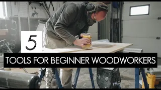 5 Must-Have Tools For Beginner Woodworking