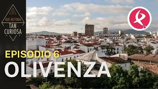 Olivenza | ¡Qué historia tan curiosa!