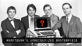 Kraftwerk's Unrecognized Masterpiece | Video Essay