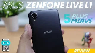 Review ASUS Zenfone Live L1 - Terbaik di Sekolahnya? :D (dengan 5 Plus dan 5 Minus)