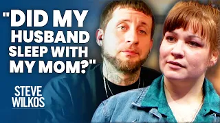 Did My Husband Cheat With My Sister And Mom? | The Steve Wilkos Show