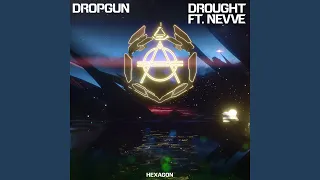 Drought (feat. Nevve)