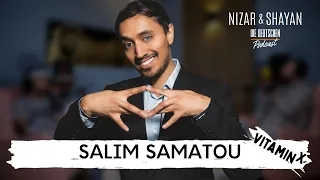 Salim Samatou | #304 Nizar & Shayan Podcast