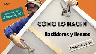 Cómo montar un bastidor o lienzo +5 consejos interesantes