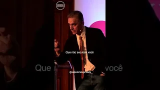 Pare de falar com pessoas que não te escutam  - Jordan Peterson