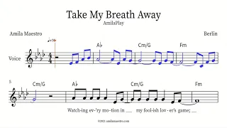 Take My Breath Away - Berlin/AmilaPlay - Transcription