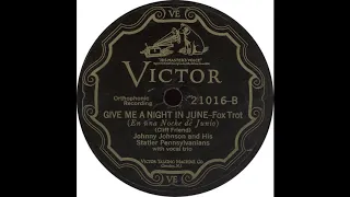 Victor 21016 B – Give Me A Night In June - Johnny Johnson And His Statler Pennsylvanians