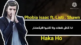phobia Isaac — Haka Ho ft Shawn ft Listi (Lyrics)