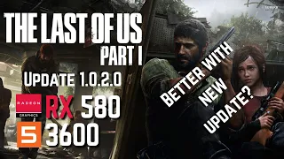 The Last of US Part 1 | Update 1.0.2.0 | All Settings 1080P | RX 580 8Gb RYZEN 5 3600 16Gb Ram