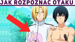 Jak rozpoznać OTAKU