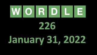 Wordle 226 Answer Today (31 Jan 2022)