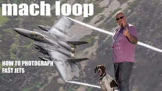 How To Photograph Fast Jets | MACH LOOP