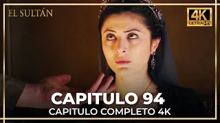 El Sultán | Capitulo 94 Completo (4K)