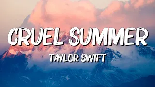 Cruel summer - Taylor Swift (Lyrics) || Justin Bieber , Dua Lipa... (MixLyrics)