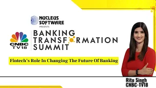 LIVE | Banking Transformation Summit | Banking And Fintech Collaboration | CNBC TV18EXCLUSIVE