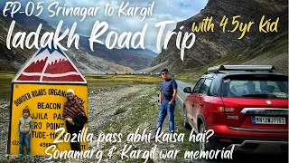 EP05 | Mighty Zojila Pass : Kaisa hai Zero point route | Kargil war memorial | Ladakh Road Trip