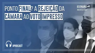 Ponto final? A rejeição da Câmara ao voto impresso