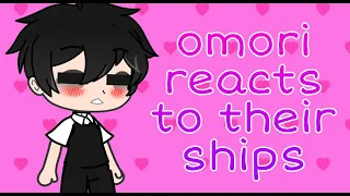 Omori reacts to their ships! ~valentines day special!