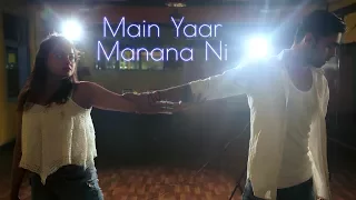 Main Yaar Manana Ni Song - Dance Mix | Dance Cover | Dancercise | Aditi and Vikrant Choreography