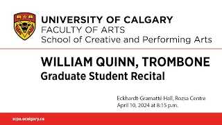 Graduate Recital: William Quinn, Trombone
