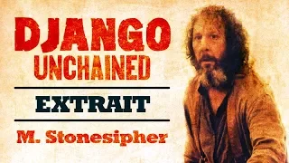 Django Unchained - M. Stonesipher - Extrait VF