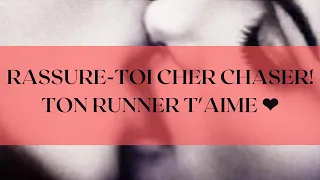 Flammes jumelles : ☯️ Rassure-toi cher Chaser!  ☯️ Ton Runner t'aime! 💗 (en 11 points)