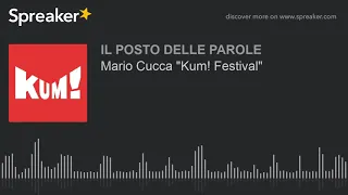 Mario Cucca "Kum! Festival"