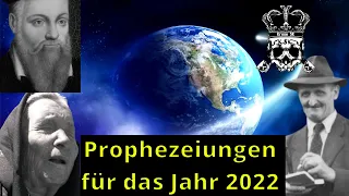Das kleine Video der Prophezeiungen für 2022 (Baba Wanga, Alois Irlmaier, Nostradamus)