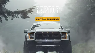 guNy feat. San Hakuri - Raptor (official music)