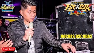 NOCHES OSCURAS / SONIDO FAMOSO / SAN JUAN TLAUTLA CHOLULA / NOVIEMBRE DEL 2019