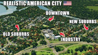 Building a Highly-Detailed Realistic American City in Cities Skylines!