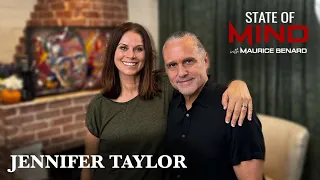 STATE OF MIND with MAURICE BENARD: Jennifer Taylor