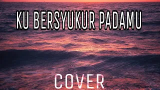 Ku Bersyukur PadaMu (Gloria Trio)_ Cover Kwartet Pers Perempuan