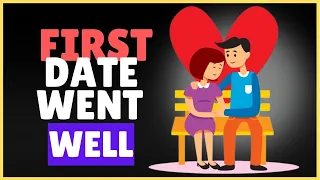 How to Know If the First Date Went Well : 10 Telltale Signs of Great First Dates