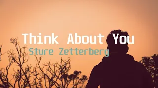 Sture Zetterberg - Think About You(Lyric Video)