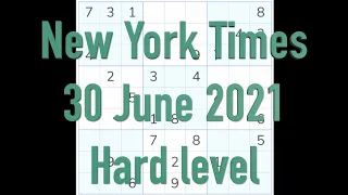 Sudoku solution – New York Times 30 June 2021 Hard level