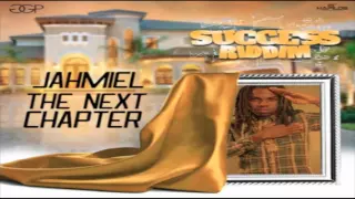 Jahmiel - The Next Chapter (Success Riddim) July 2016