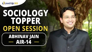 AIR 14 CSE 2021 Abhinav Jain's Sociology Strategy | Open Session | By Nishat Sir | Level Up IAS