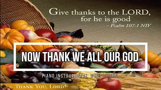 Now Thank We All Our God | Piano Instrumental with Lyrics | Harvest and Thanksgiving