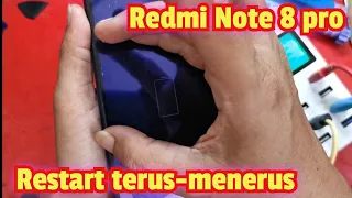 REDMI NOTE 8 PRO restart terus-menerus