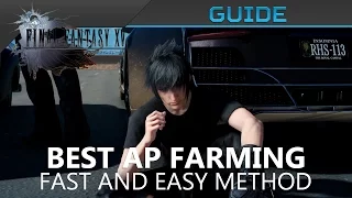 Final Fantasy XV - Best AP Farming Guide