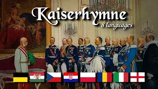 Kaiserhymne in 8 Different Languages