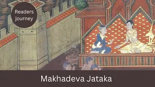 Makhadeva Jataka  | Jataka Katha in Hindi | Buddhist Story