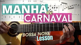 Manhã de Carnaval [Black Orpheus] Bossa Nova Guitar Lesson w/ TABs