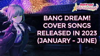 BanG Dream! Cover Songs Released in 2023 (January - June)