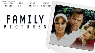 Family Pictures: Part 1 | Full Episode | Anjelica Huston | Sam Neill | Kyra Sedgwick