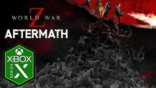 World War Z Aftermath Xbox Series X Gameplay Review [Xbox Game Pass]