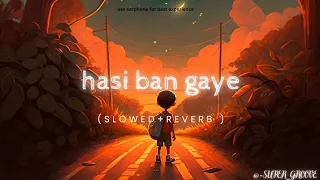 Hasi Ban Gaye 8D (Slowed + Reverb) Song | Ami Mishra | Hamari Adhuri Kahani | Super_Groove